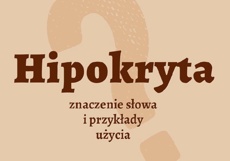 Kto to jest hipokryta? Cechy, które mogą cię zaskoczyć w codziennym życiu
